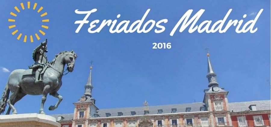 FERIADOS MADRID 2016